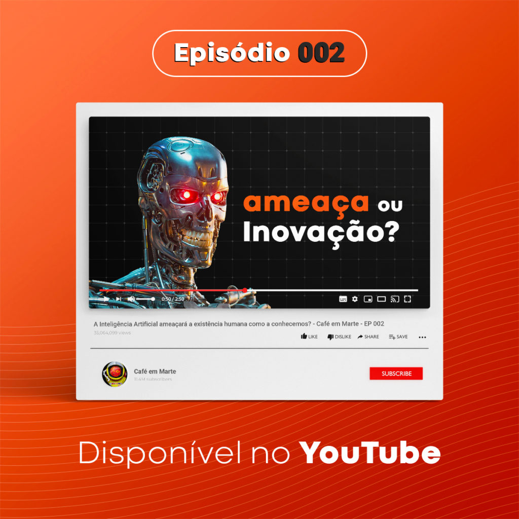 EP 002 - Conhecemos de fato a Inteligência Artificial?